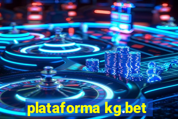 plataforma kg.bet